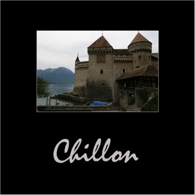Chteau de  / Castle of Chillon