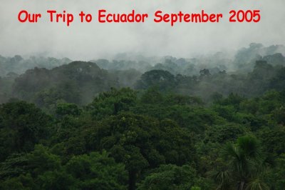 Ecuador Trip September 2005