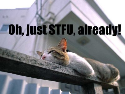 stfu already