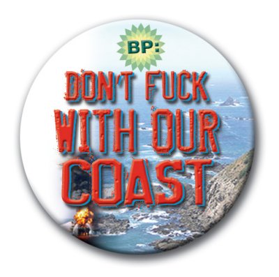 BP Don't Fuck With Our Coast