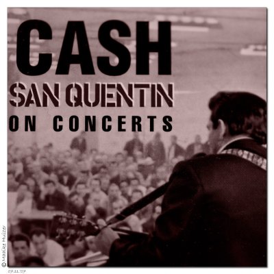 November 7th: Cash in San Quentin