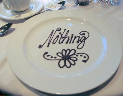 Nothing *