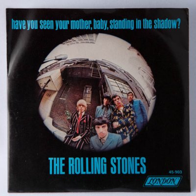 Rolling Stones, Have You Seen Your Mother, Baby, Standing In The Shadow? (PS back)