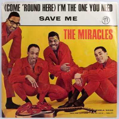 Miracles, (Come 'Round Here) I'm the One You Need (ps)
