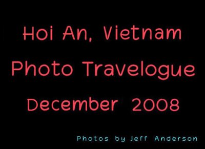 Hoi An, Vietnam (December 2008)