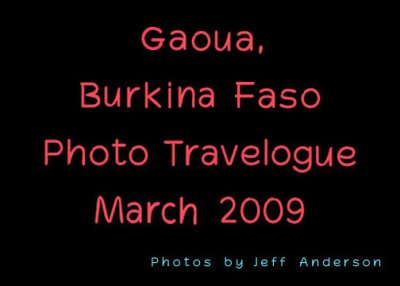 Gaoua, Burkina Faso (March 2009)