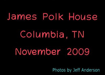 James Polk House in Columbia, TN cover page.