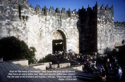 Another Photo of the Damascus Gate in Jerusalem - Psalm 122 Quote