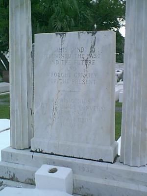 Reginald's Headstone says,His mind illumined the past and the future and wrought greatly for the present. 