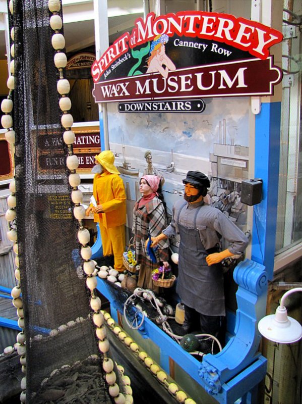 Spirit of Monterey  Wax museum