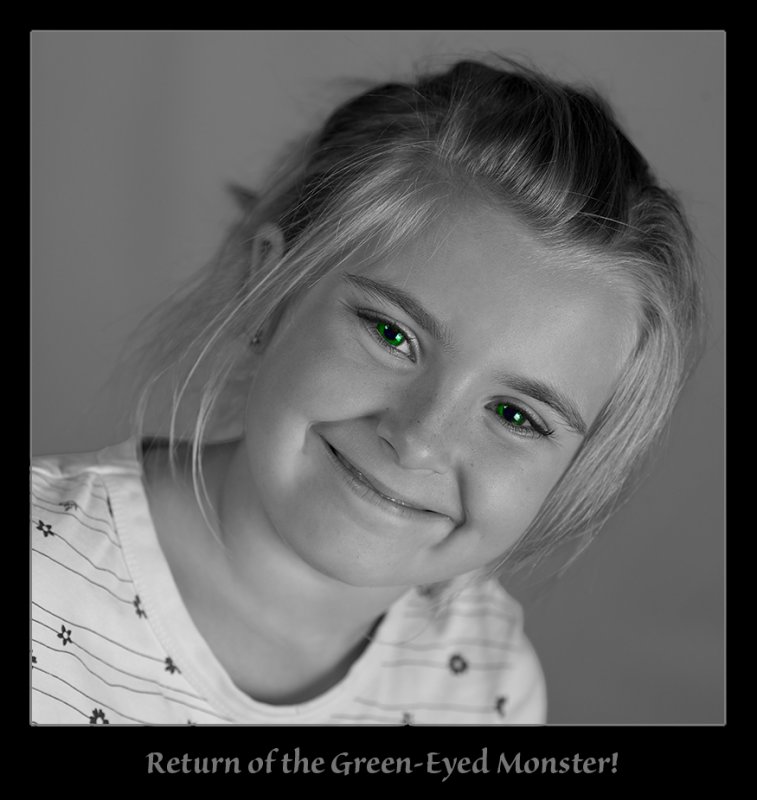 The Return of the Green-Eyed Monster!
