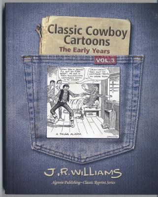Classic Cowboy Cartoons The Early Years Vol. 3