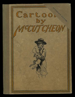 Cartoons by McCutcheon -- Artist's Autograph Edition (1903) (signed with original drawing in original box)