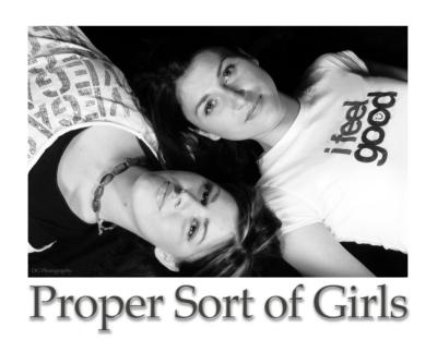 Proper Sort of Girls (B/W)