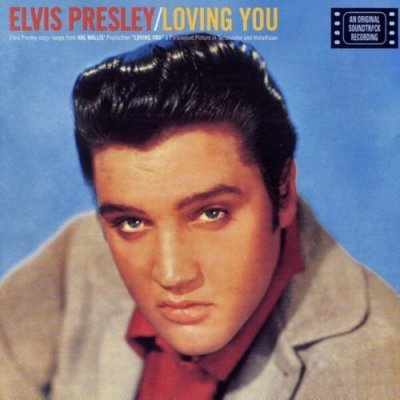'Loving You' ~ Elvis Presley (Vinyl Album & CD)