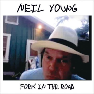 'Fork In The Road' - Neil Young