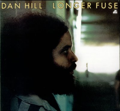 'Longer Fuse' - Dan Hill