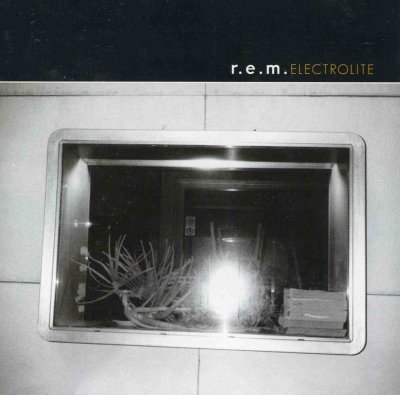 'Electrolite' - R.E.M.