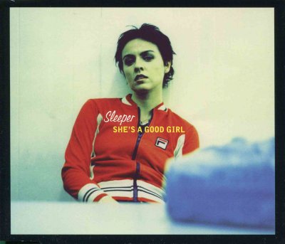 'She's A Good Girl' ~ Sleeper (CD Single)