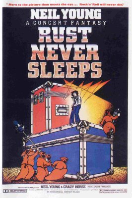 'Rust Never Sleeps' ~ Neil Young (DVD)