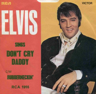 'Don't Cry Daddy' ~ Elvis Presley (Vinyl Single)