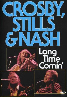'Long Time Comin' ~ Crosby, Stills & Nash (DVD) 