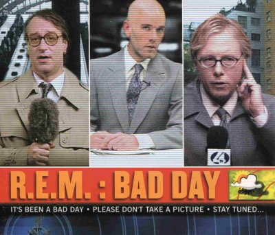'Bad Day' ~ R.E.M. (CD Single)