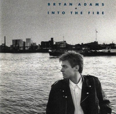 'Into The Fire' ~ Bryan Adams 