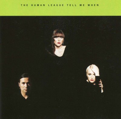 'Tell Me When' ~ The Human League (CD Single)