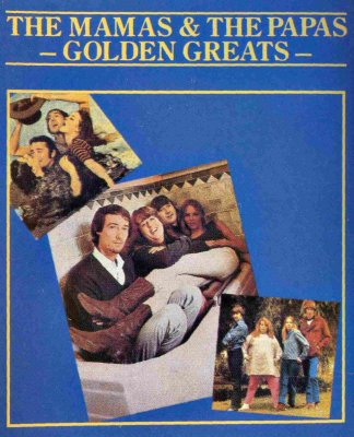 'Golden Greats' ~ The Mamas & The Papas