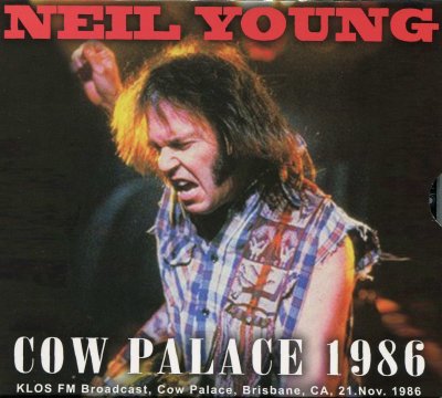 'Cow Palace 1986' ~ Neil Young (Double CD)