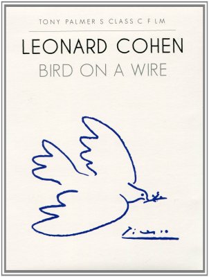'Bird On A Wire' ~ Leonard Cohen (DVD)