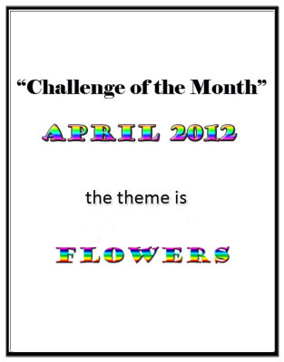 Flowers Challenge: April 2012
