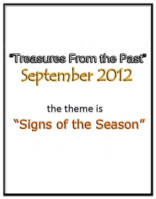 Treasures of the Past: SIGNS OF THE SEASON -  September 2012
