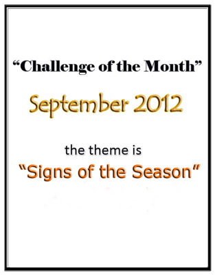 Signs of the Season Challenge: September 2012