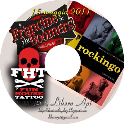 Francine & the Boomers + Rockingo @ Fun House Tattoo Club - 15/05/2011