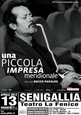 Rocco Papaleo - UNA PICCOLA IMPRESA MERIDIONALE - Senigallia, 13/04/2012
