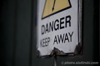 Danger - keep away...