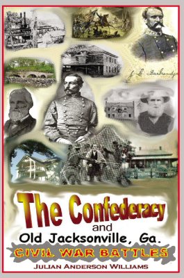 AVID READERS PUBLISHING GROUP'S 2012 BOOK OF THE MONTH!  The Confederacy and Old Jacksonville, Ga. 