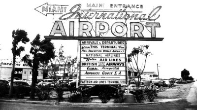 1950 - the main entrance sign to the 36th Street Terminal at Miami International Airport