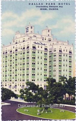 1957 - the Dallas Park Hotel in downtown Miami