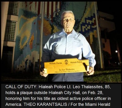 2012 - Hialeah Police Lieutenant Leo Thalassites honored as oldest active police officer in the nation