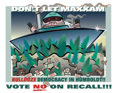 Don't Let Maxxam Bulldoze Democracy!