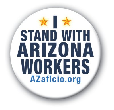 I Stand With Arizona Workers