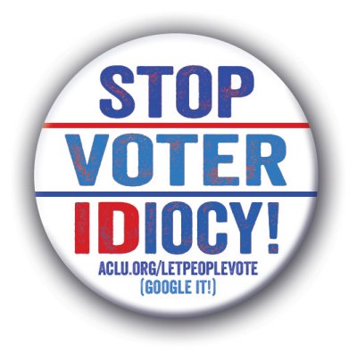 Stop Voter IDiocy!