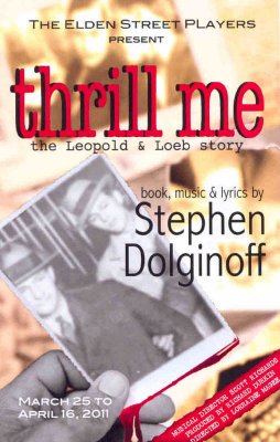 Thrill Me The Leopold & Loeb Story (Mar 2011)