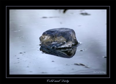 cold and dirty