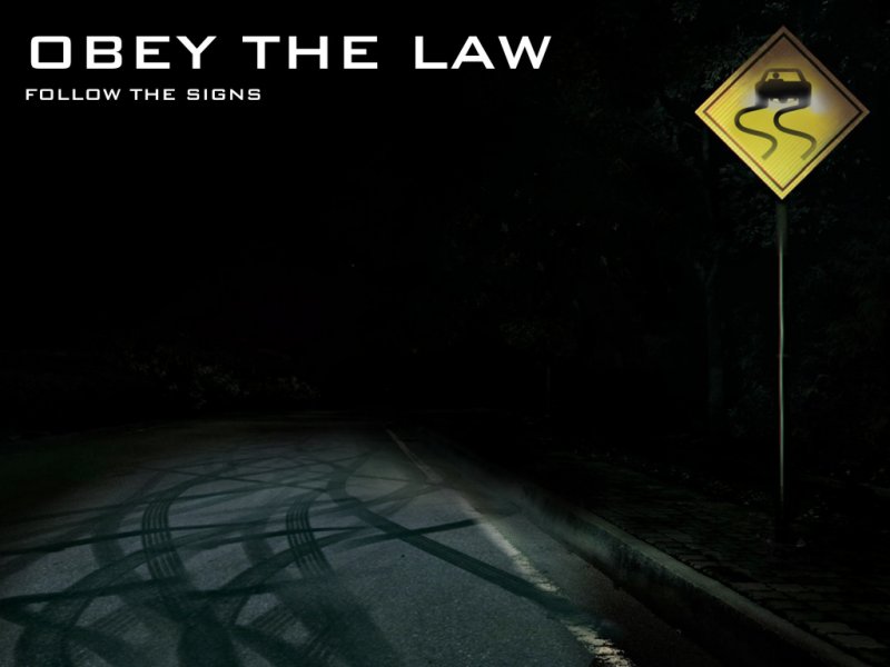 Obey the law follow the signs