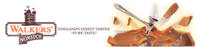 Walkers NONSUCH toffee . . . since 1890