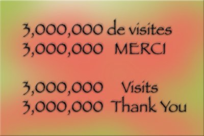 3000000 visits ... Thank You everyone Merci  tous ...